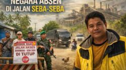 Blokade Jalan Seba-Seba: Protes Warga, Dugaan Pungli, dan Negara yang Terlambat Hadir
